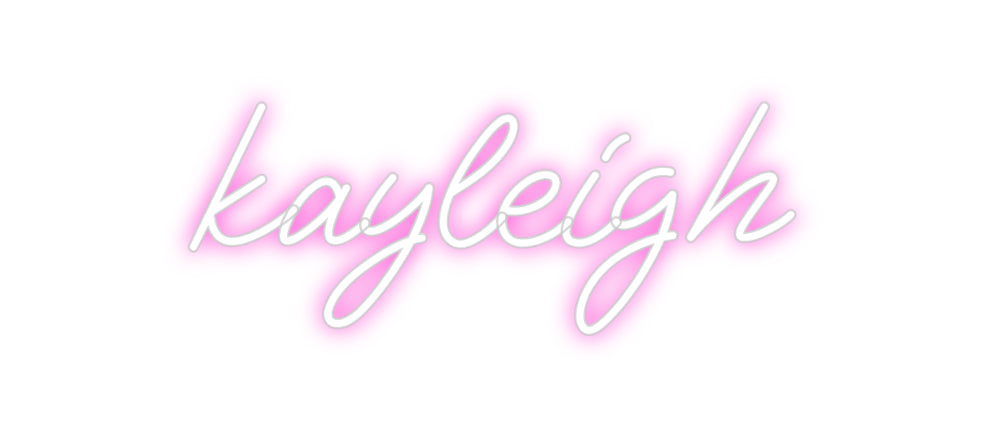 Custom Neon: kayleigh
