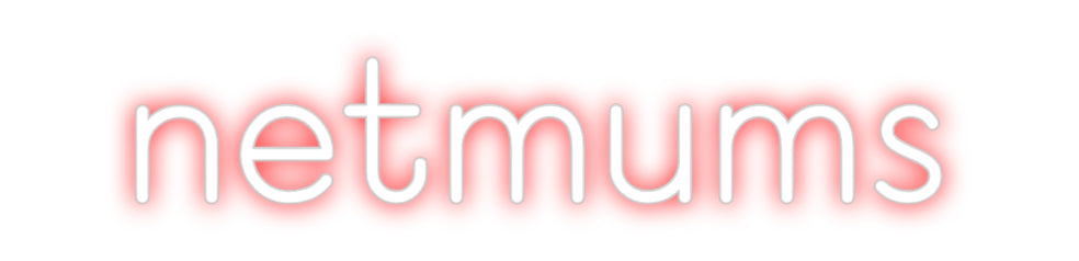 Custom Neon: netmums