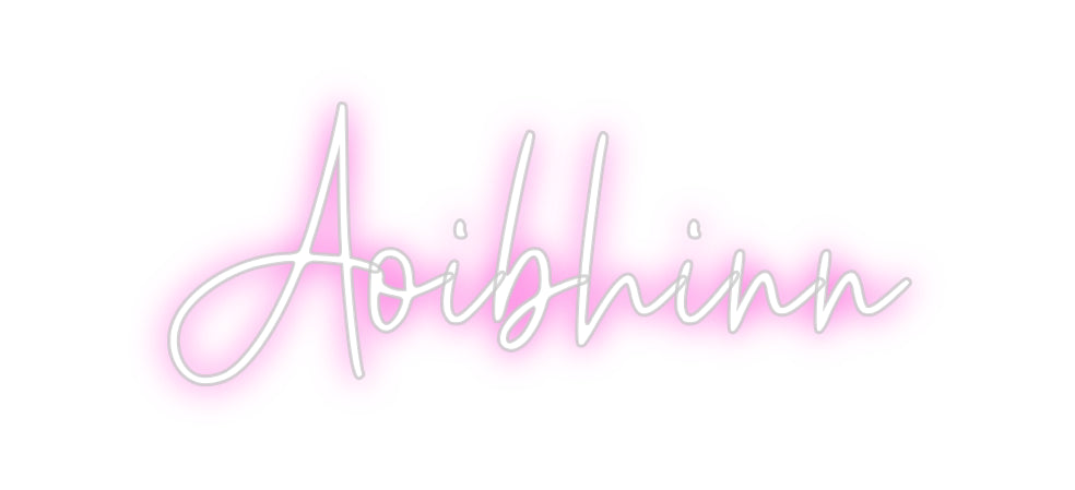 Custom Neon: Aoibhinn