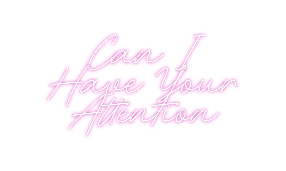 Custom Neon: Can I
Have Y...