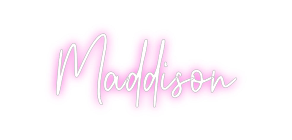 Custom Neon: Maddison