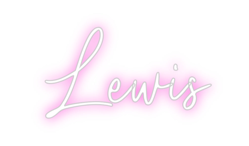 Custom Neon: Lewis