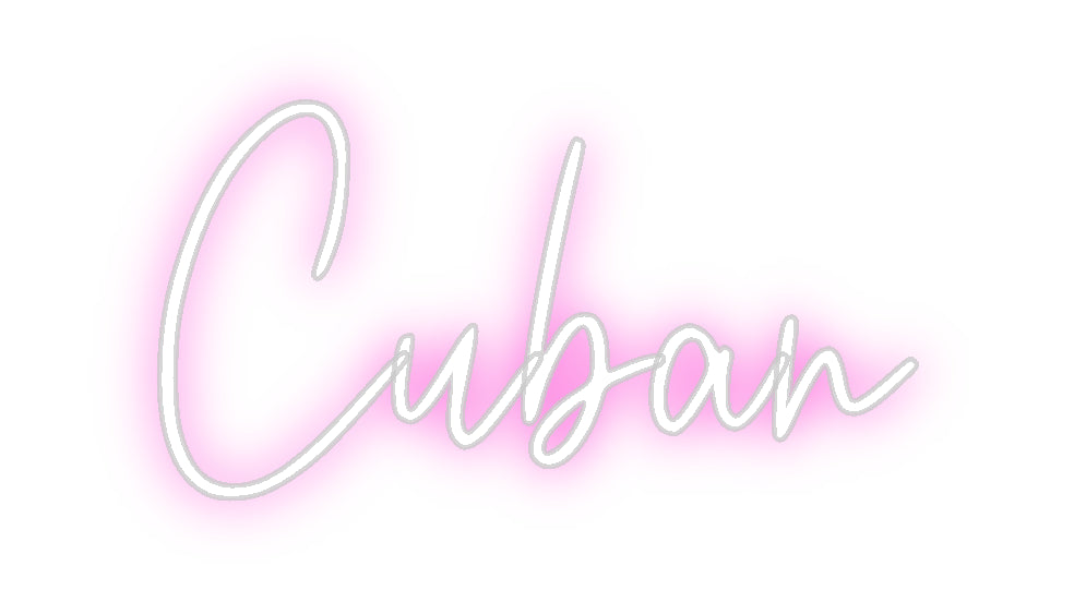 Custom Neon: Cuban