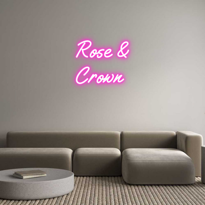 Custom Neon: Rose &
Crown