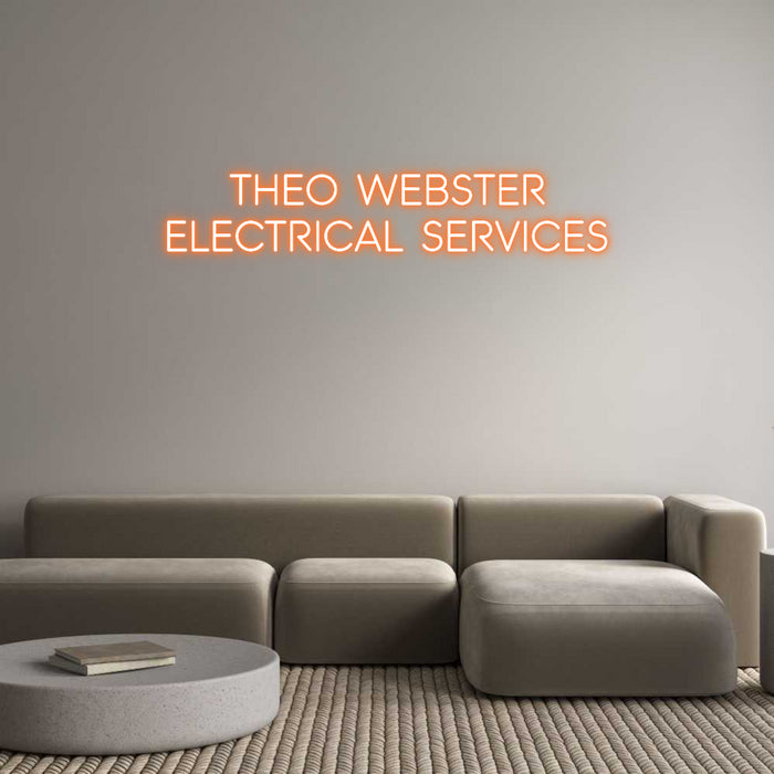 Custom Neon: Theo Webster
...