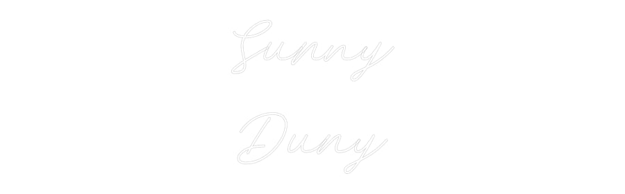 Custom Neon: Sunny
Duny