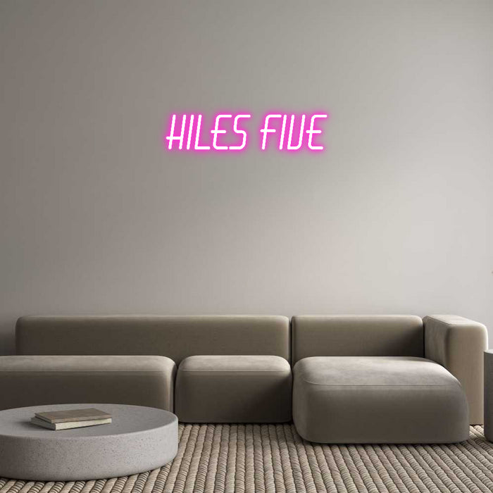 Custom Neon: Hiles Five