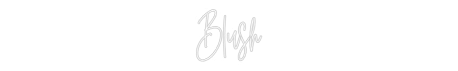 Custom Neon: Blush