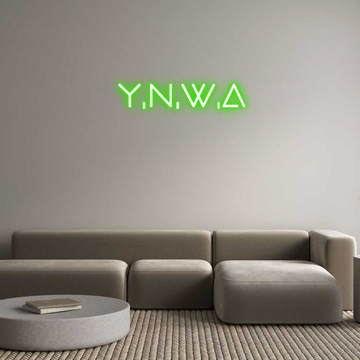 Custom Neon: Y.N.W.A
