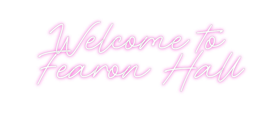 Custom Neon: Welcome to
F...