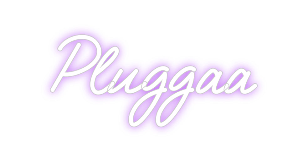 Custom Neon: Pluggaa