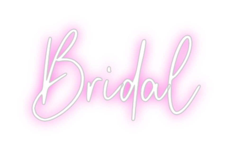 Custom Neon: Bridal