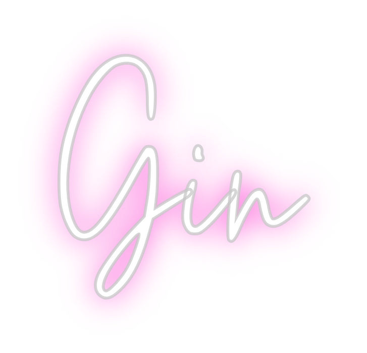 Custom Neon: Gin