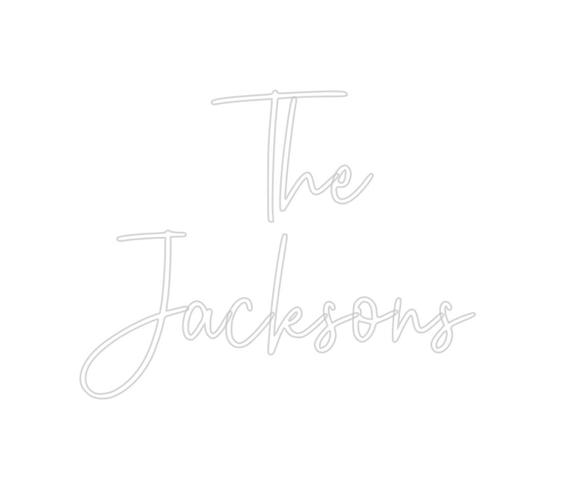 Custom Neon: The 
Jacksons