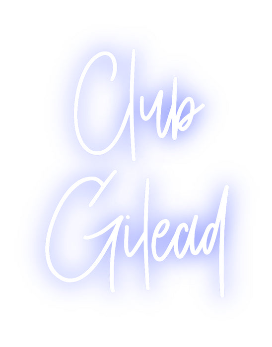 Custom Neon: Club
Gilead