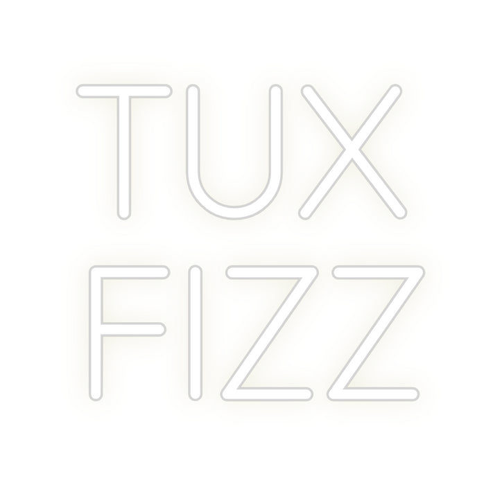 Custom Neon: TUX 
FIZZ