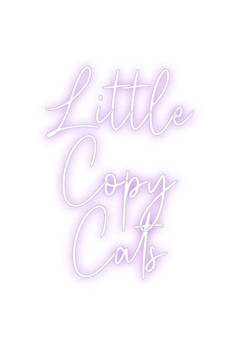 Custom Neon: Little
Copy
...