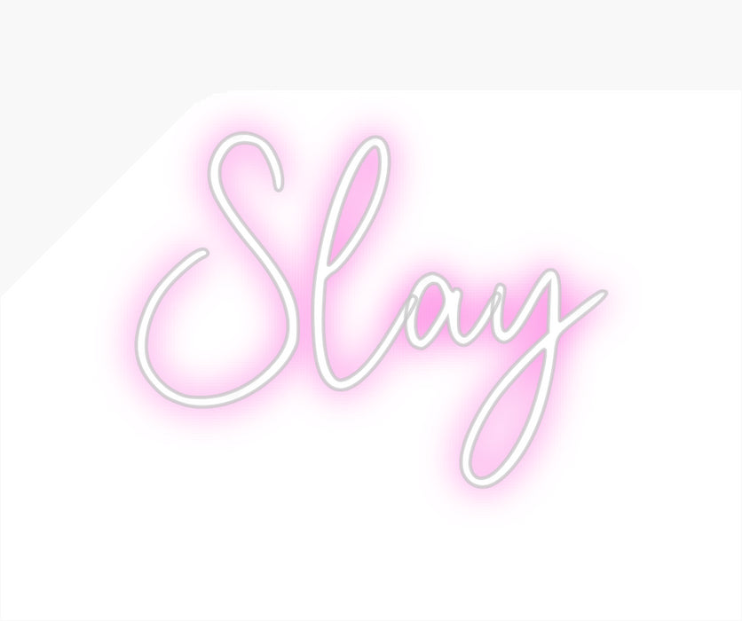 Custom Neon: Slay