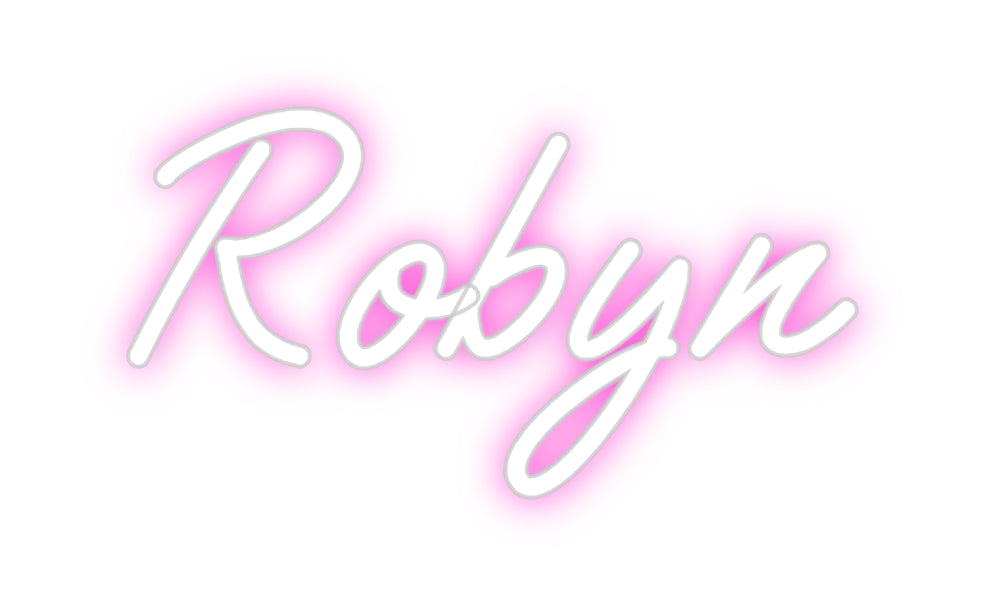 Custom Neon: Robyn