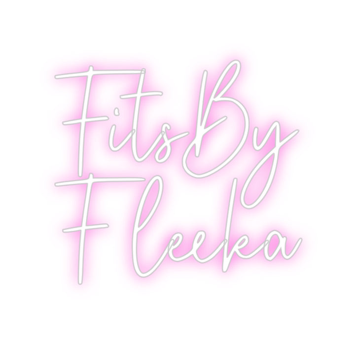 Custom Neon: FitsBy
Fleeka