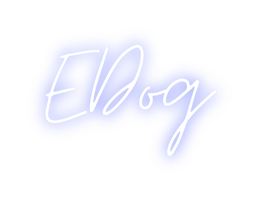 Custom Neon: EDog