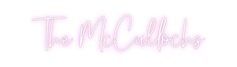 Custom Neon: The McCullochs