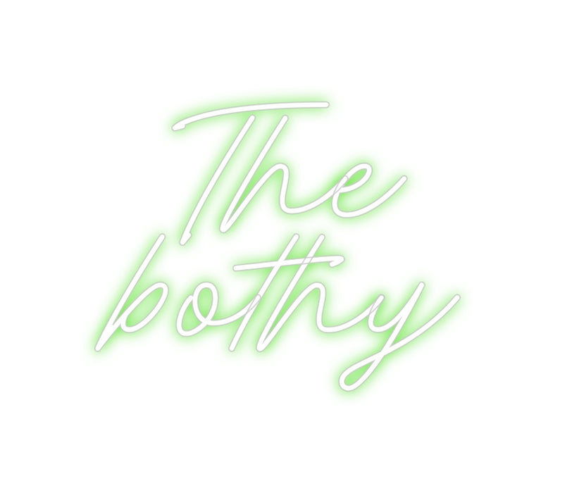 Custom Neon: The
bothy
