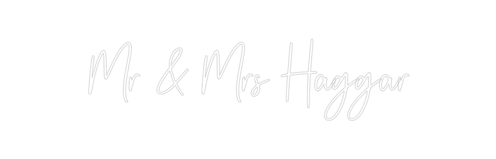 Custom Neon: Mr & Mrs Haggar