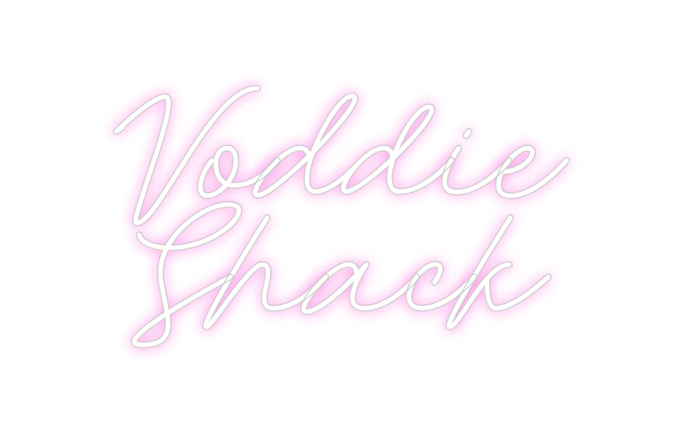 Custom Neon: Voddie
Shack