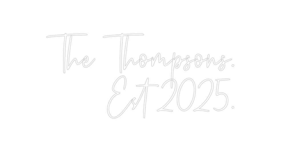 Custom Neon: The Thompsons...