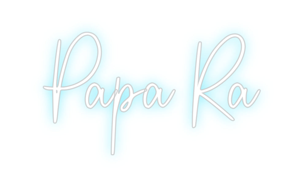 Custom Neon: Papa Ra