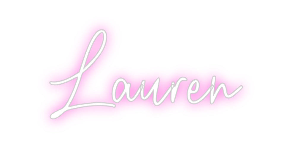 Custom Neon: Lauren