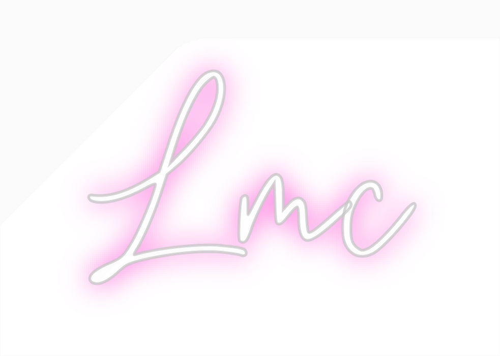 Custom Neon: Lmc