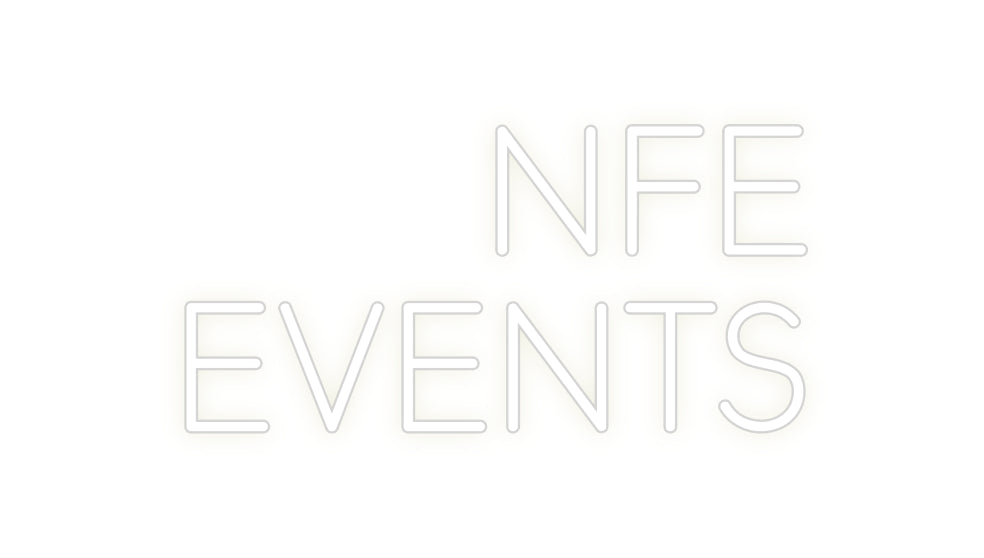 Custom Neon: NFE
Events