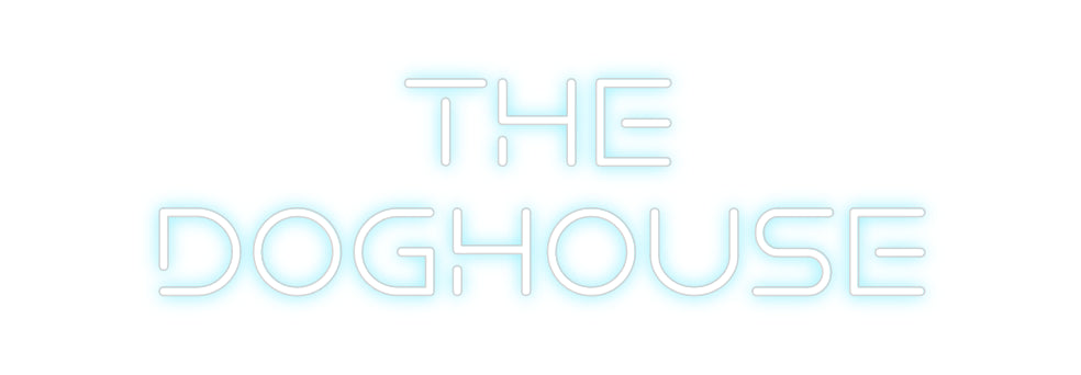 Custom Neon: The
Doghouse