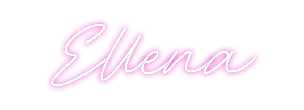 Custom Neon: Ellena