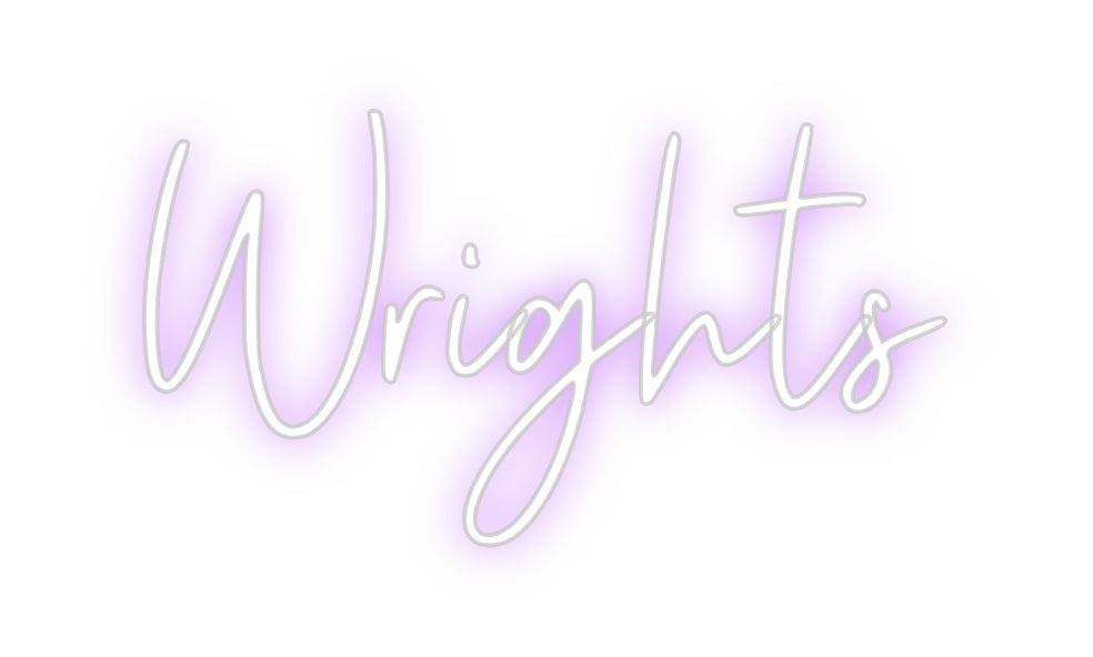 Custom Neon: Wrights
