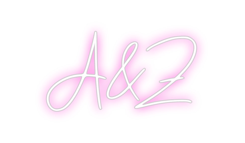 Custom Neon: A&Z