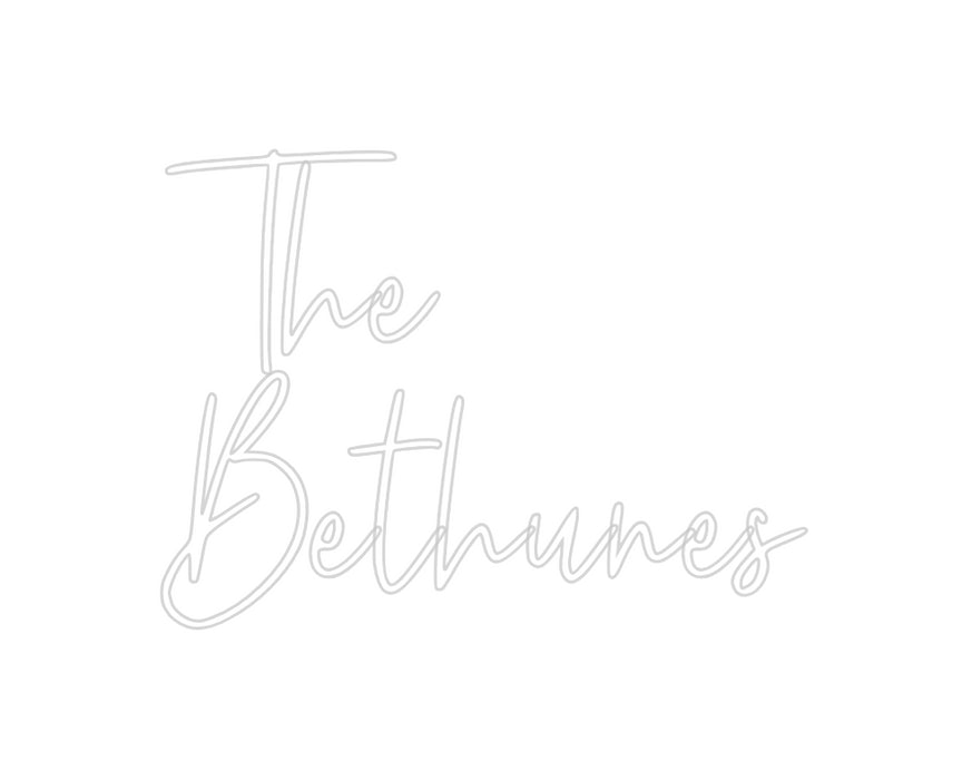 Custom Neon: The 
Bethunes