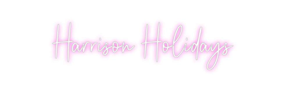 Custom Neon: Harrison Holi...