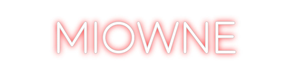 Custom Neon: MIOWNE