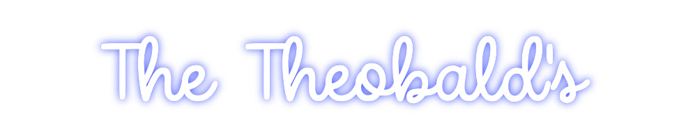 Custom Neon: The Theobald's