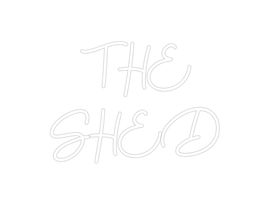 Custom Neon:  THE
SHED