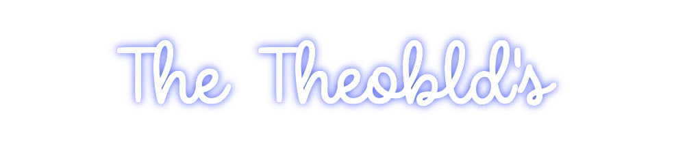 Custom Neon: The Theobld's