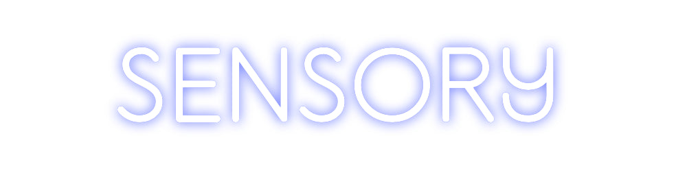 Custom Neon: SENSORY