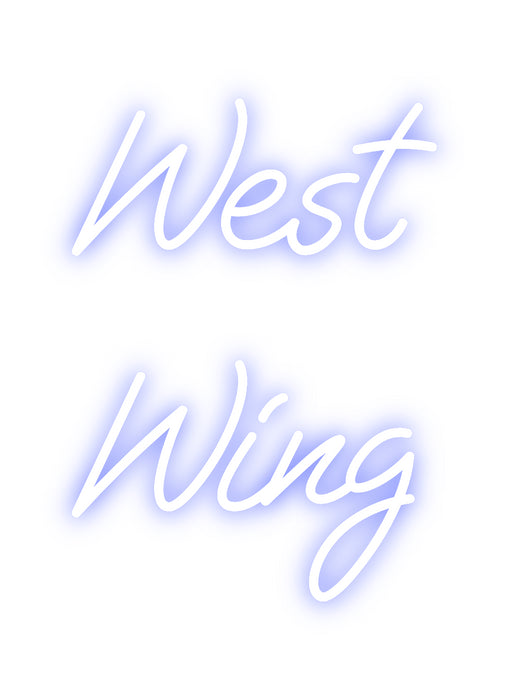 Custom Neon: West
Wing
