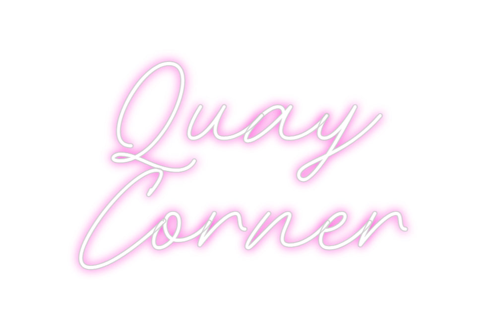 Custom Neon: Quay
Corner