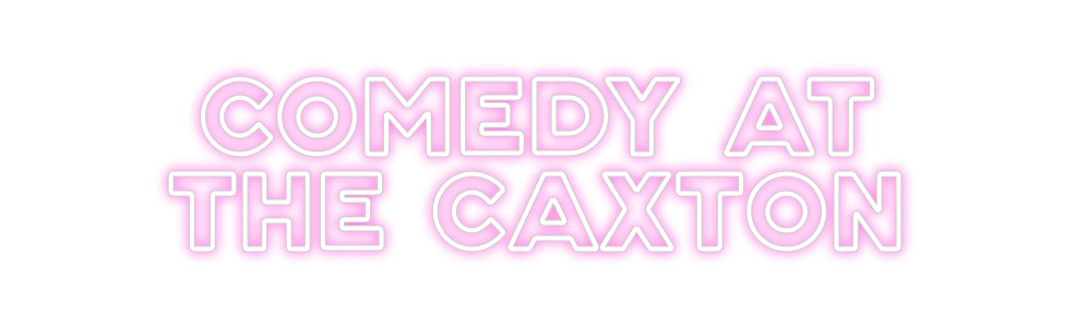 Custom Neon: Comedy at
Th...