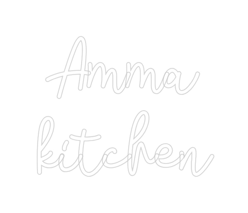 Custom Neon: Amma 
kitchen