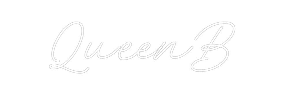 Custom Neon: QueenB